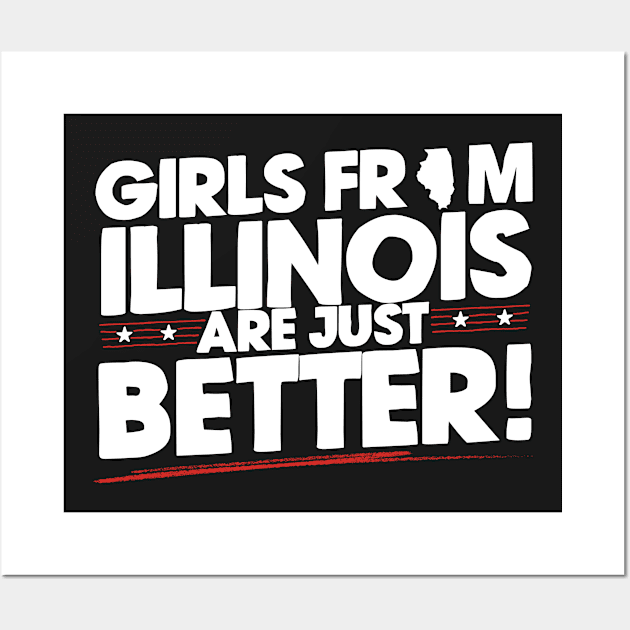 Girls from Illinois are just Better Wall Art by A Magical Mess